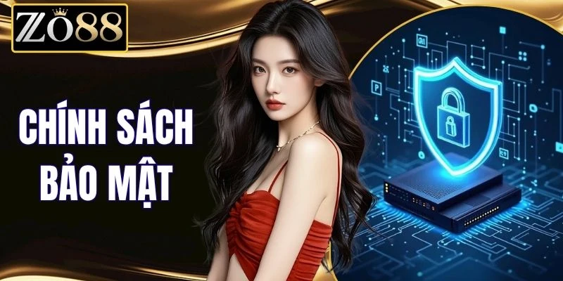 Chính Sách Bảo Mật % Chính Sách Bảo Mật