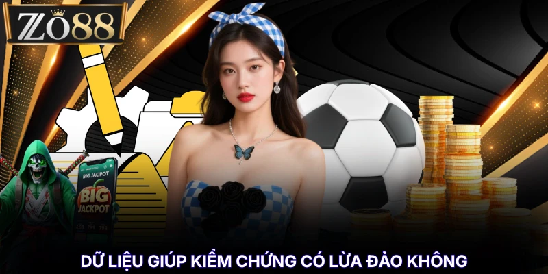 Có Lừa Đảo Không - Đối Chiếu Tin Đồn Và Dấu Hiệu Uy Tín % Dữ liệu giúp kiểm chứng có lừa đảo không
