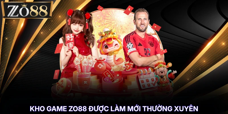 Top Trò Chơi - 5 Lựa Chọn Nổi Bật Dành Cho Cược Thủ % Kho game ZO88 được làm mới thường xuyên