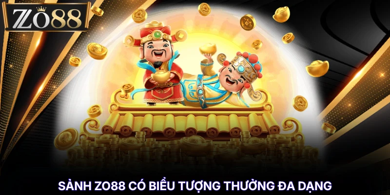 Slot Game - Kho Trò Chơi Quay Hũ Dành Cho Cược Thủ % Sảnh ZO88 có biểu tượng thưởng đa dạng