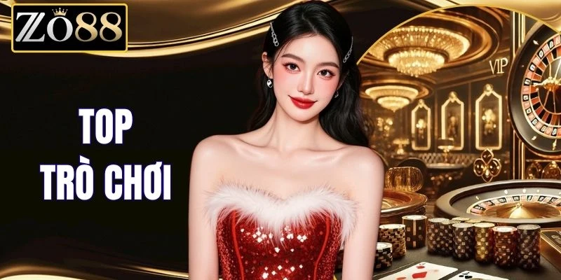 Top Trò Chơi - 5 Lựa Chọn Nổi Bật Dành Cho Cược Thủ % Top Trò Chơi